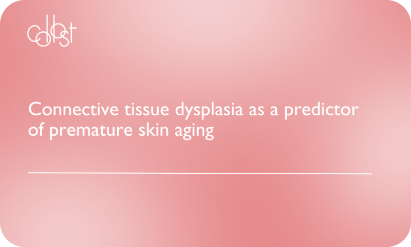 Connective tissue dysplasia as a predictor of premature skin aging